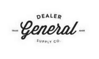 Dealer General