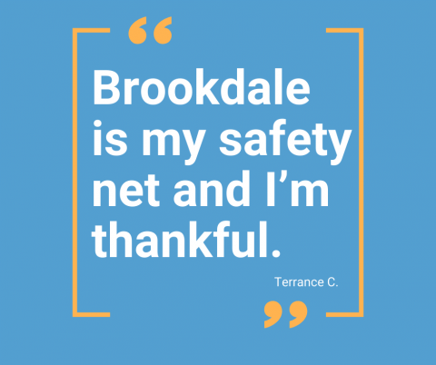 Brookdale is my safety net and I'm thankful.